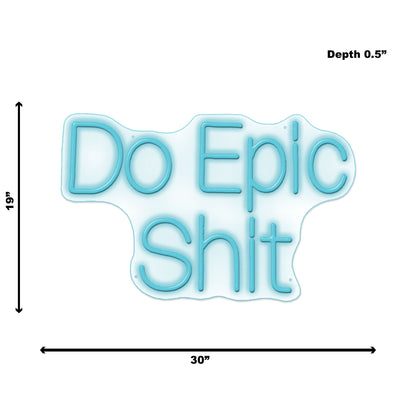 Neon Do Epic Shit - Blue